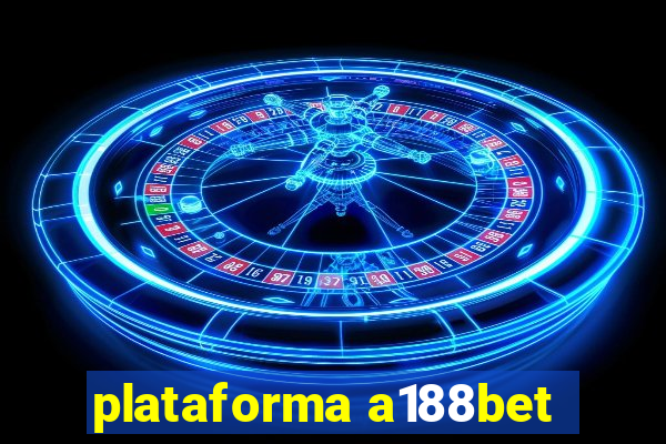 plataforma a188bet